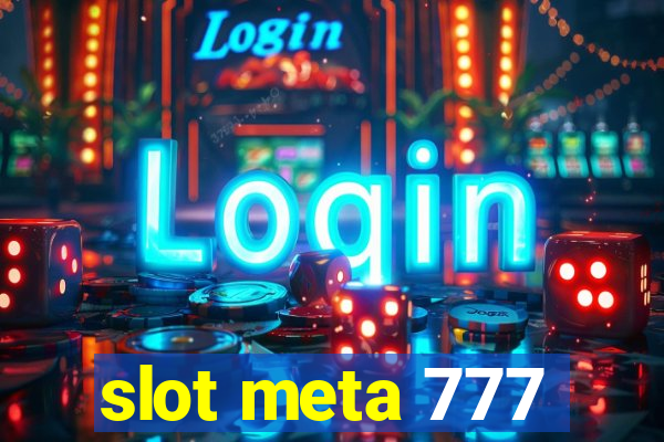 slot meta 777